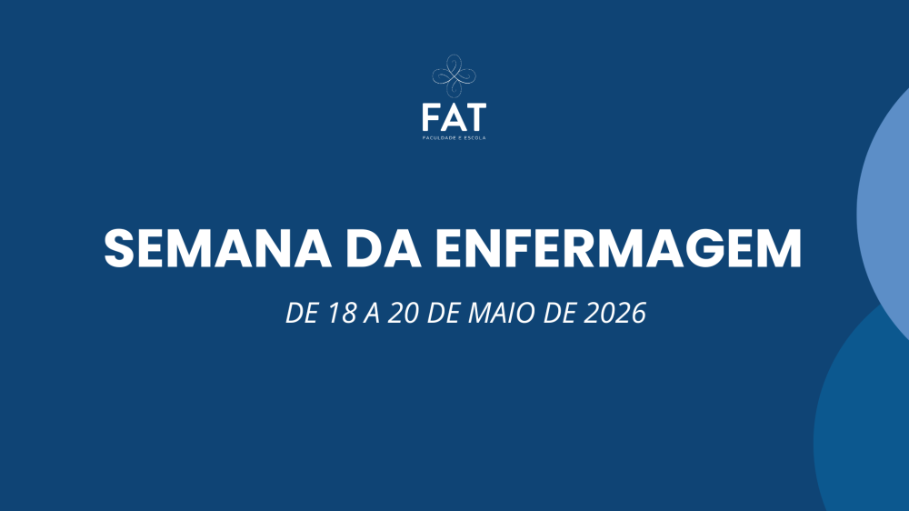 Semana da Enfermagem 2026 | FAT – Faculdade e Escola